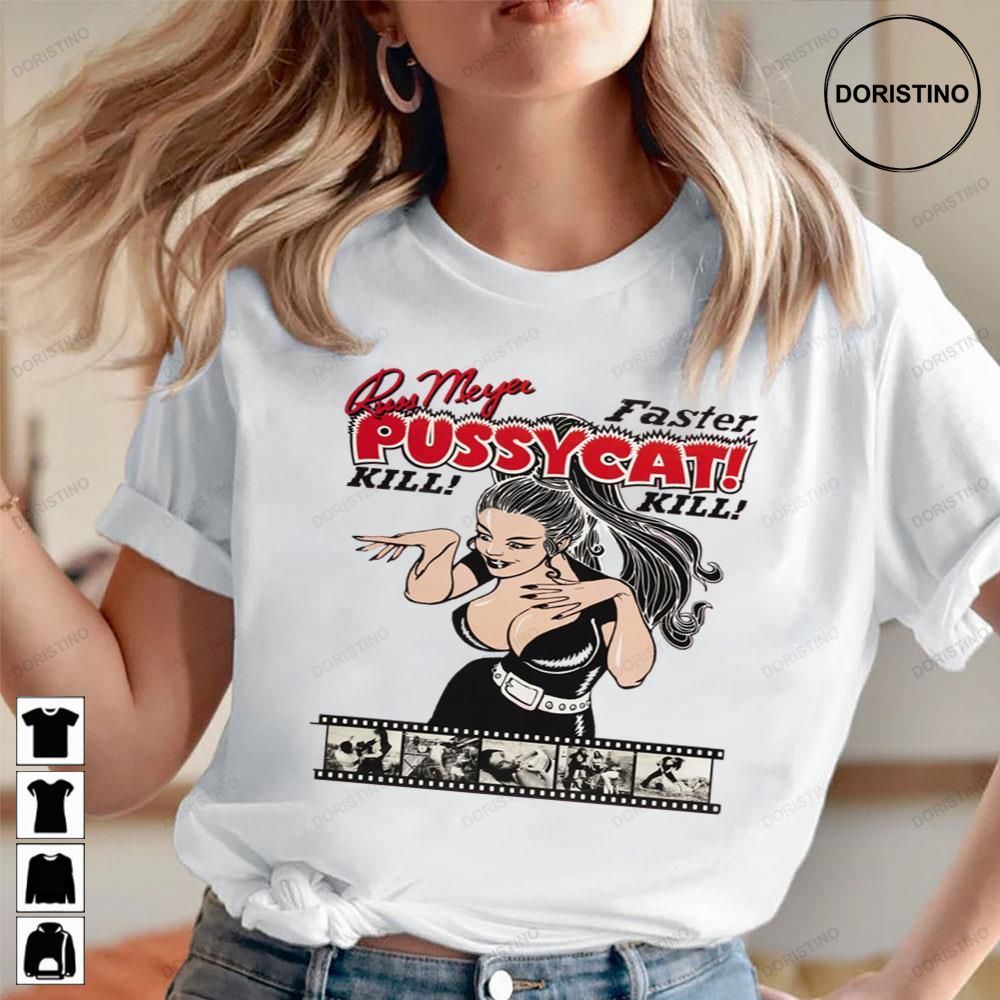 Faster Pussycat Russ Meyer Kill Kill Awesome Shirts 9163